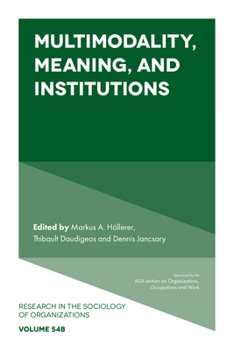 Hardcover Multimodality, Meaning, and Institutions Book