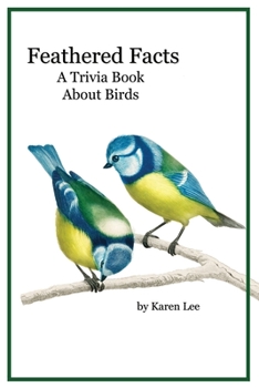 Paperback Feathered Facts A Trivia Book About Birds Book