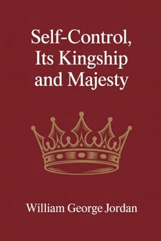 Self-Control, Its Kingship and Majesty: Dutch edition
