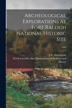 Paperback Archeological Explorations at Fort Raleigh National Historic Site; 1949 Book