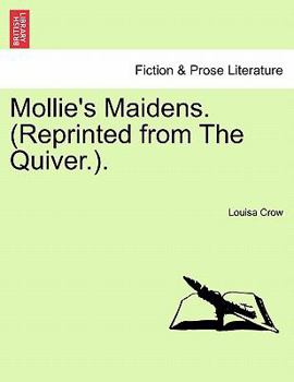 Paperback Mollie's Maidens. (Reprinted from the Quiver.). Book