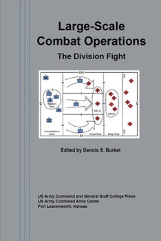 Large-Scale Combat Operations: The Division Fight
