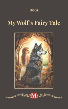 Paperback My Wolf's Fairy Tale Book