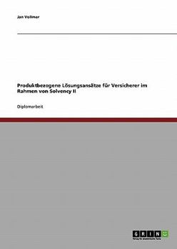 Paperback Produktbezogene Lösungsansätze für Versicherer im Rahmen von Solvency II [German] Book
