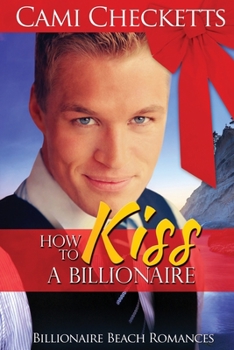 Paperback How to Kiss a Billionaire Book