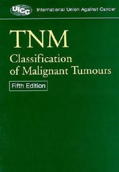 Paperback Tnm: Classification of Malignant Tumours Book