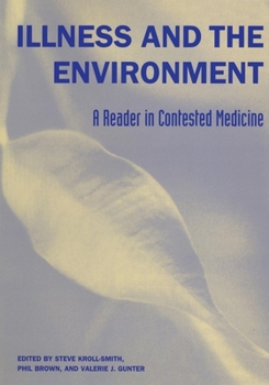 Paperback Illness and the Environment: A Reader in Contested Medicine Book