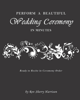 Paperback Perform a Beautiful Wedding Ceremony in Minutes Book