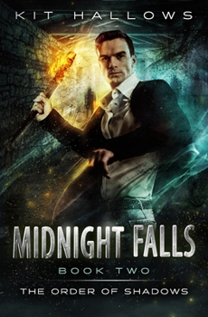 Midnight Falls - Book #2 of the Order of Shadows