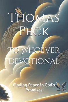 Paperback To Whoever Devotional: Finding Peace in God's Promises Book