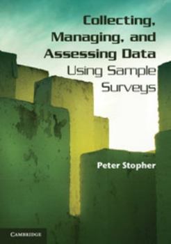 Paperback Collecting, Managing, and Assessing Data Using Sample Surveys Book