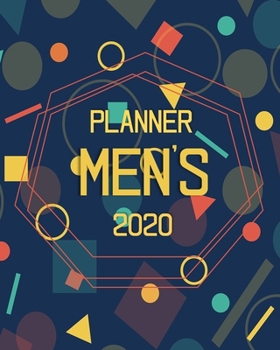 Men's 2020 Planner: Dated calendars, 4-page-per-week spread