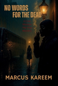 No Words for the Dead: A Cole Moneye Hip-Hop Mystery