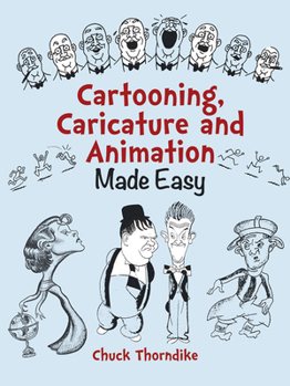Paperback Cartooning, Caricature and Animation Made Easy Book