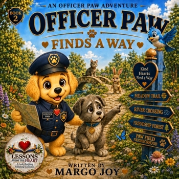 Paperback Officer Paw Finds A Way: An Officer Paw Adventure Book