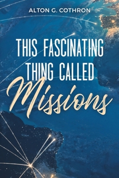 Paperback This Fascinating Thing Called Missions Book