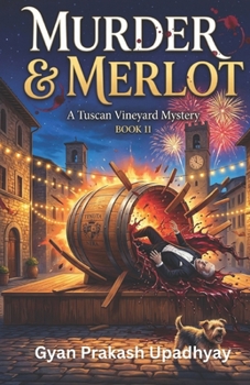 MURDER & MERLOT: The Tuscan Vineyard Mysteries: Book 11