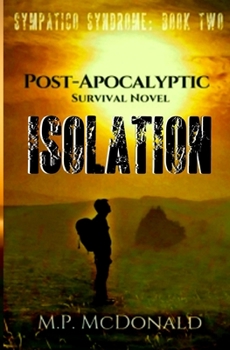 Isolation - Book #2 of the Sympatico Syndrome