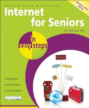 Paperback Internet for Seniors in Easy Steps ? Windows Vista Edition: For the Over 50's Book