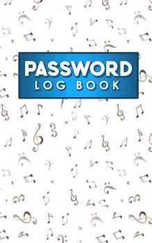 Paperback Password Log Book: Address And Password Book, Password File, Internet Passwords Book, Password Notepad, Music Lover Cover Book