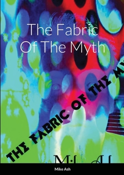 Paperback The Fabric Of The Myth Book