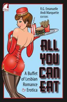 Paperback All You Can Eat. a Buffet of Lesbian Erotica and Romance Book