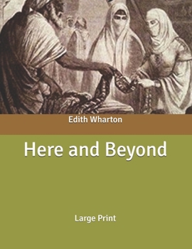 Here and Beyond: Large Print