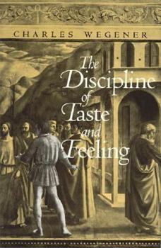 Hardcover The Discipline of Taste and Feeling Book