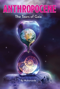 Paperback Anthropocene: The Tears of Gaia Book