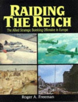 Hardcover Raiding the Reich: The Allied Strategic Offensive in Europe Book