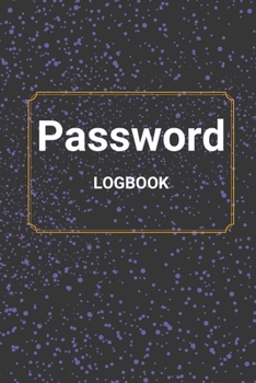 Paperback Password Logbook: Password Manager, Internet Address and Password Keeper, Password Internet Organizer with Alphabetical Tabs, Password B Book