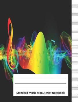 Standard Music Manuscript Notebook: Treble Clef Staff Paper Notebook (12 Stave) for Music Lovers and Composers