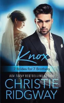 Paperback Knox (7 Brides for 7 Brothers Book 4) Book
