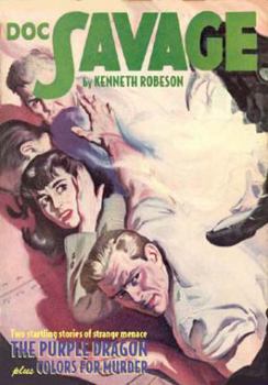 The Purple Dragon & Colors for Murder - Book #72 of the Doc Savage Sanctum Editions