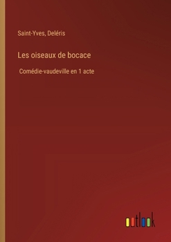 Paperback Les oiseaux de bocace: Comédie-vaudeville en 1 acte [French] Book