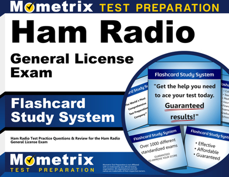 Ham Radio General License Exam Flashcard Study System: Ham Radio Test Practice Questions and Review for the Ham Radio General License Exam