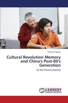 Paperback Cultural Revolution Memory and China's Post-80's Generation Book