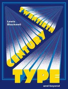 Paperback Twentieth-Century Type and Beyond Book