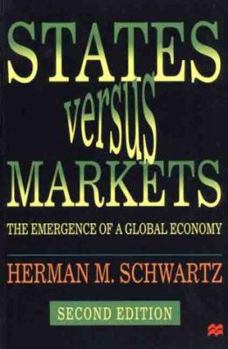 Paperback States Versus Markets: The Emergence of a Global Economy Book