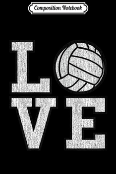 Composition Notebook: Volleyball Lover Team Players Girls Gift Distressed  Journal/Notebook Blank Lined Ruled 6x9 100 Pages