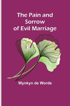 Paperback The Pain and Sorrow of Evil Marriage Book