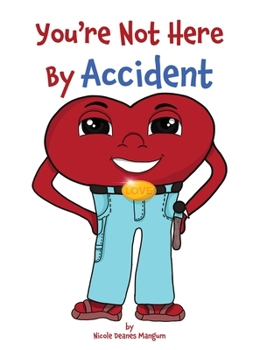 Hardcover You're Not Here By Accident! Book