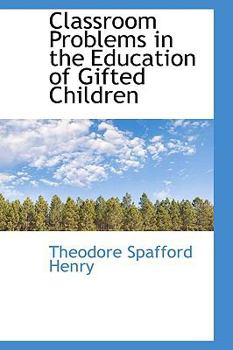 Hardcover Classroom Problems in the Education of Gifted Children Book