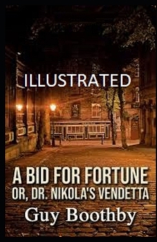 Paperback A Bid for Fortune or Dr Nikola's Vendetta Illustrated Book
