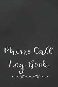 Paperback Phone Call Log Book: Telephone Message Tracker And Notebook Book