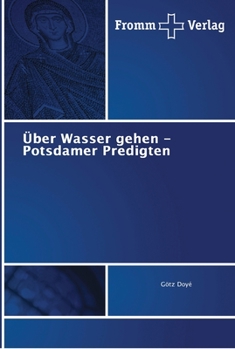 Paperback Über Wasser gehen - Potsdamer Predigten [German] Book