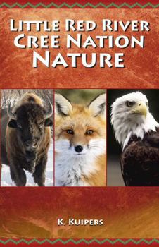 Little Red River Cree Nation Nature Guide
