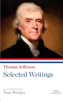 Paperback Thomas Jefferson: Selected Writings: A Library of America Paperback Classic Book