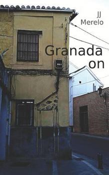 Paperback Granada on: Granada Off the Beaten Track, Urban Explorations in Granada, Andalusia, Spain Book