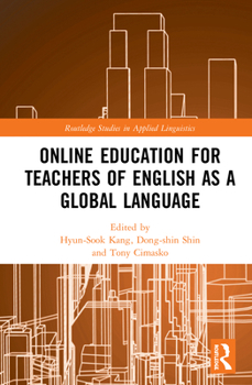 Hardcover Online Education for Teachers of English as a Global Language Book